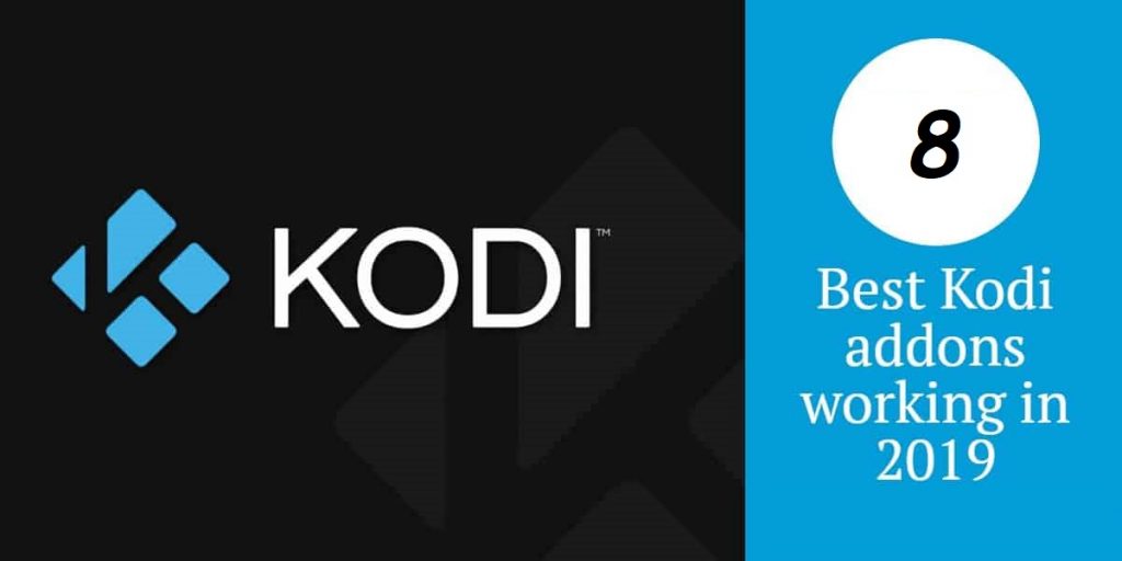 Best Kodi Addons in 2019